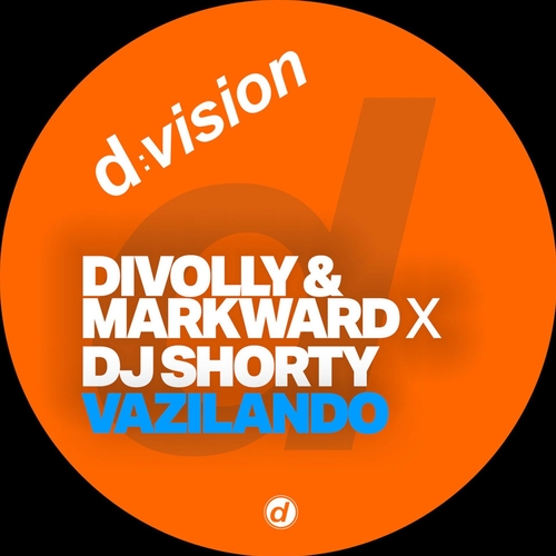 DJ Shorty & Divolly & Markward - Vazilando [8014090113740]